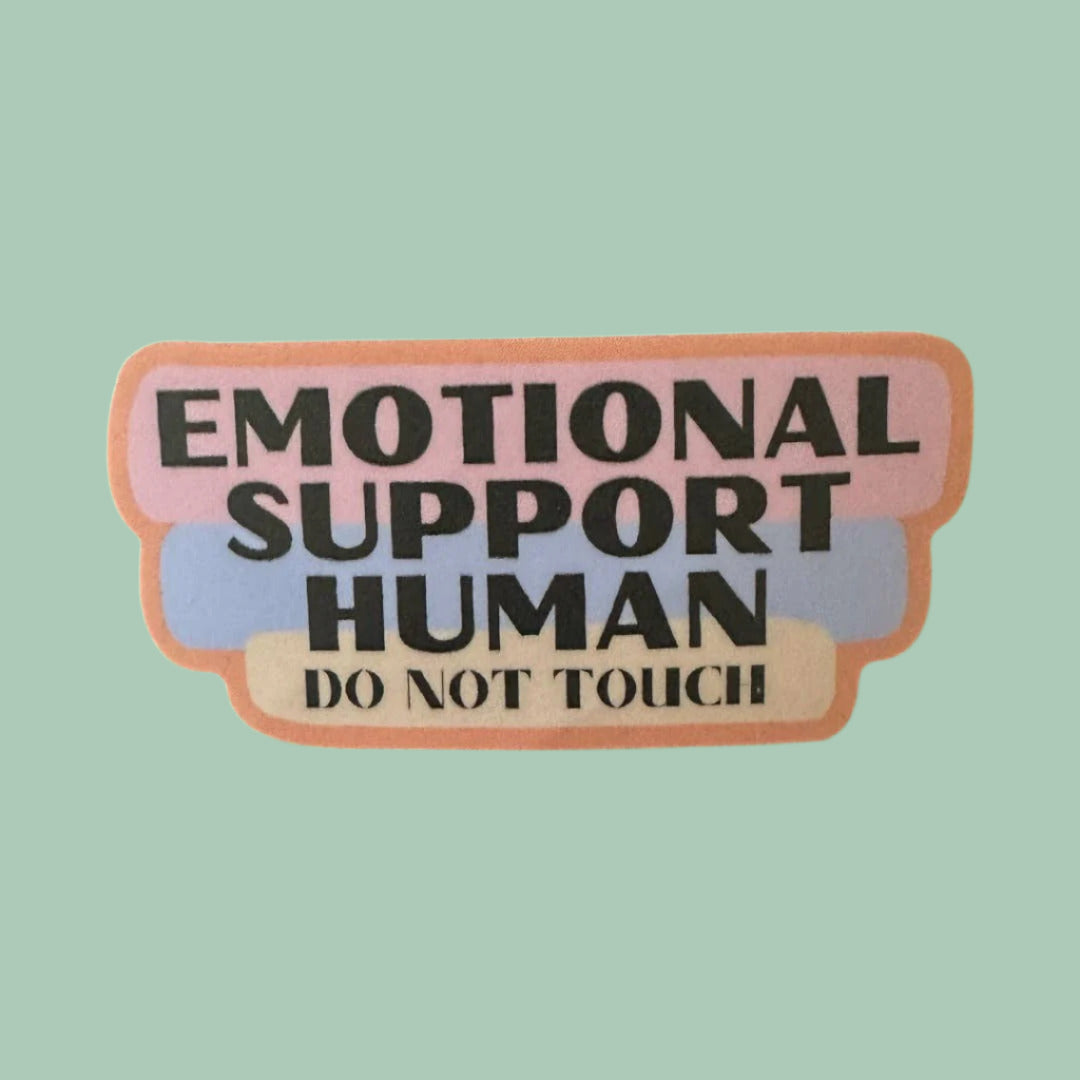 Emotional Support Human Do Not Touch Sticker