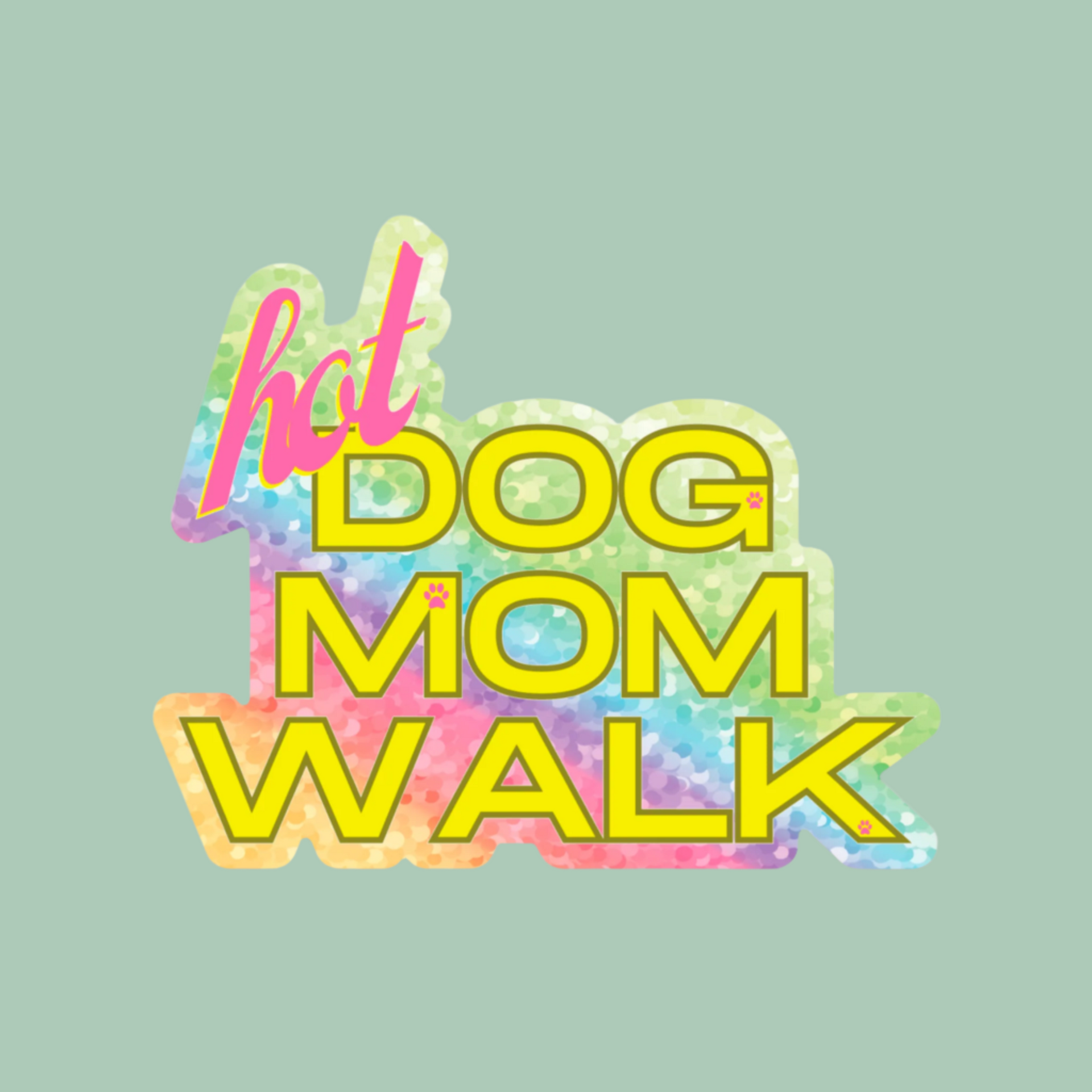 Hot Dog Mom Walk Glitter Sticker