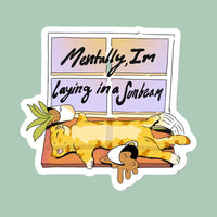 Mentally, I'm Laying In A Sunbeam Sticker