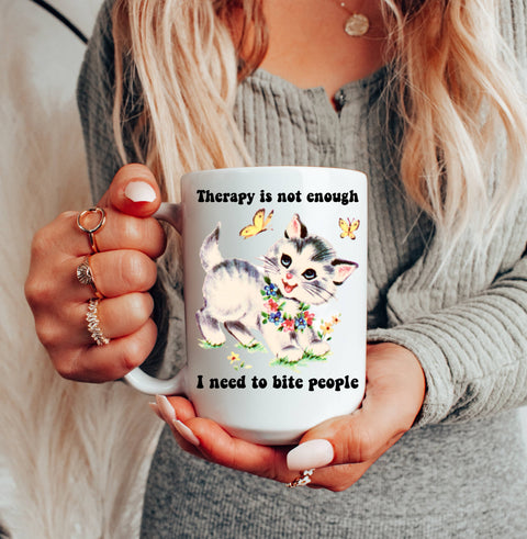 Therapy is Not Enough Cat Mug