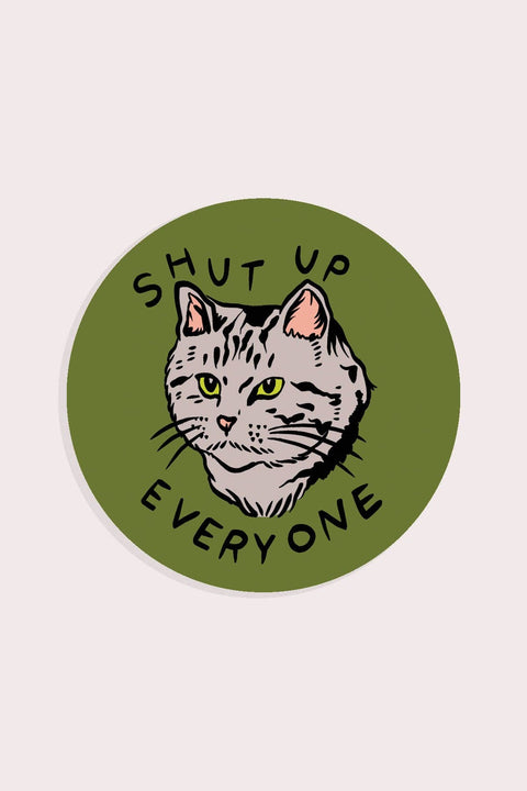 Stay Home Club Shut Up Everyone sticker detail showing premium vinyl material and feline design elements.