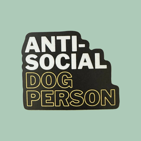 Anti-Social Dog Person Sticker