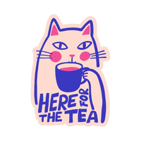 Sticker | Here for the Tea