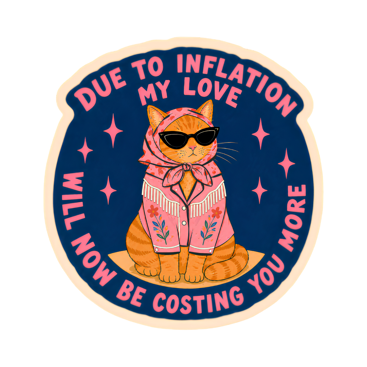 Sticker | Due to Inflation