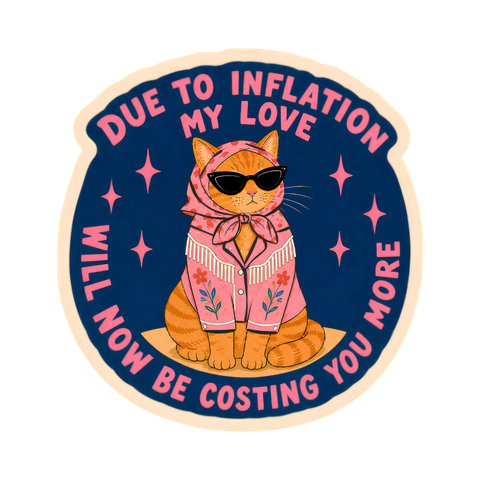 Sticker | Due to Inflation