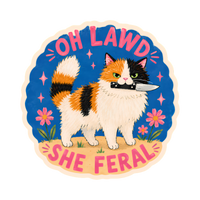 Sticker | Oh Lawd She Feral
