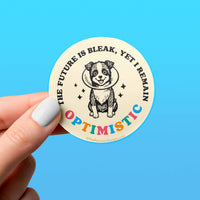 Sticker | I Remain Optimistic