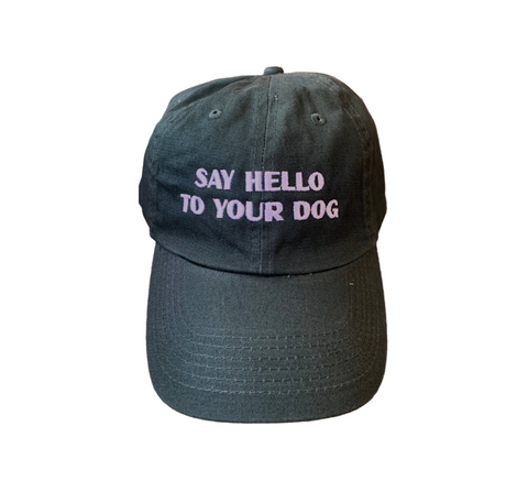 Say Hello To Your Dog Hat