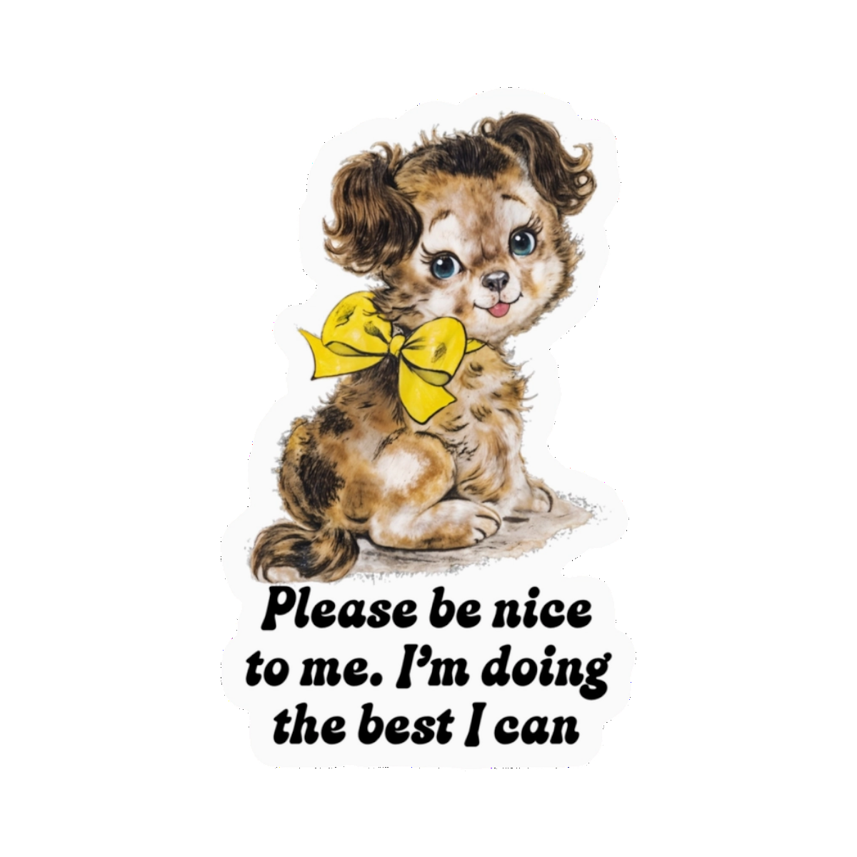 Sticker | Please Be Nice to Me