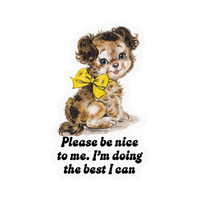 Sticker | Please Be Nice to Me