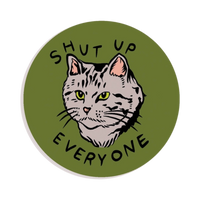 Sticker | Shut Up Everyone