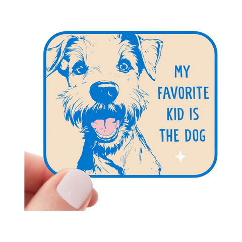 Sticker | My Favorite Kid Is The Dog