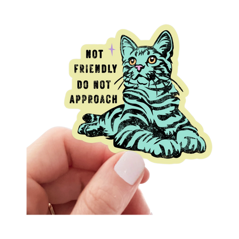 Sticker | Not Friendly Do Not Approach