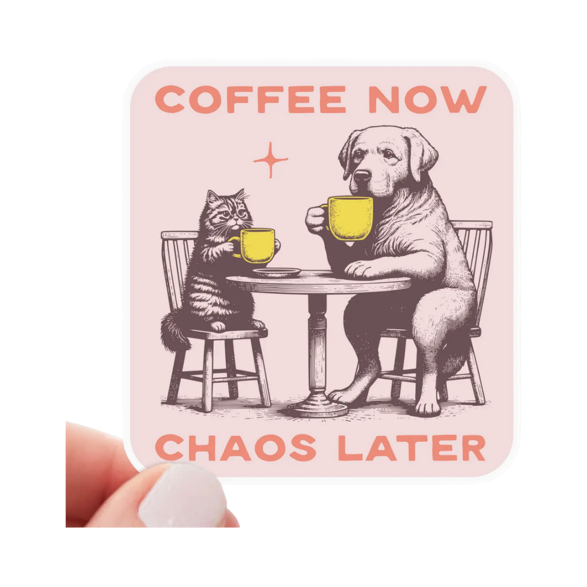 Sticker | Coffee Now Chaos Later
