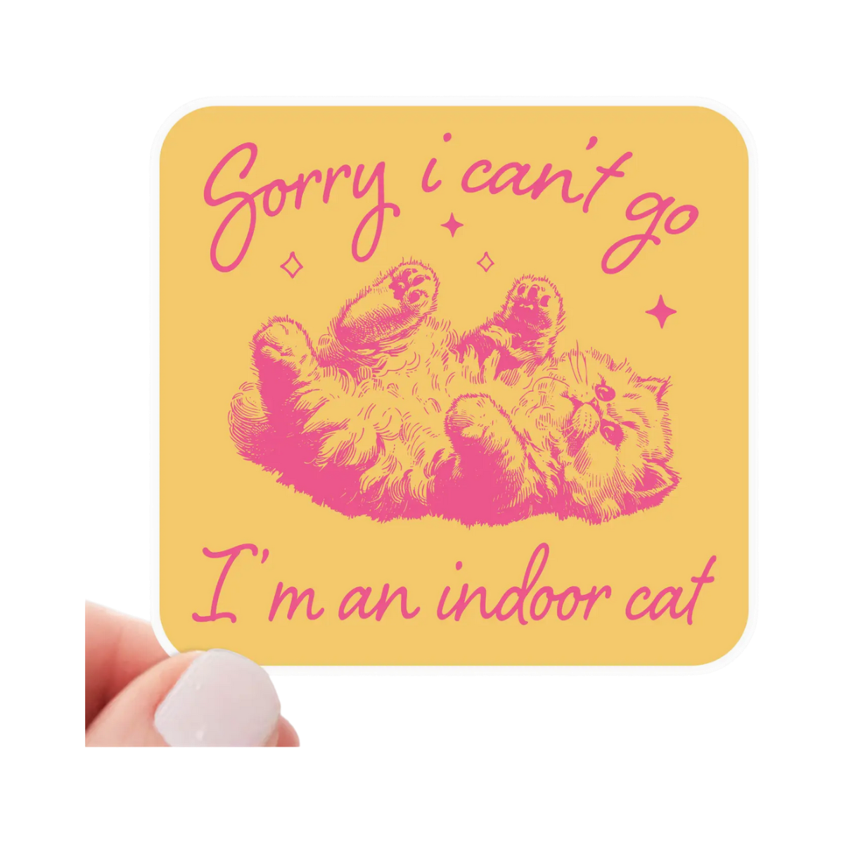 Yarnival Sorry I Can't Go I'm an Indoor Cat humor sticker featuring bold illustrated text design.