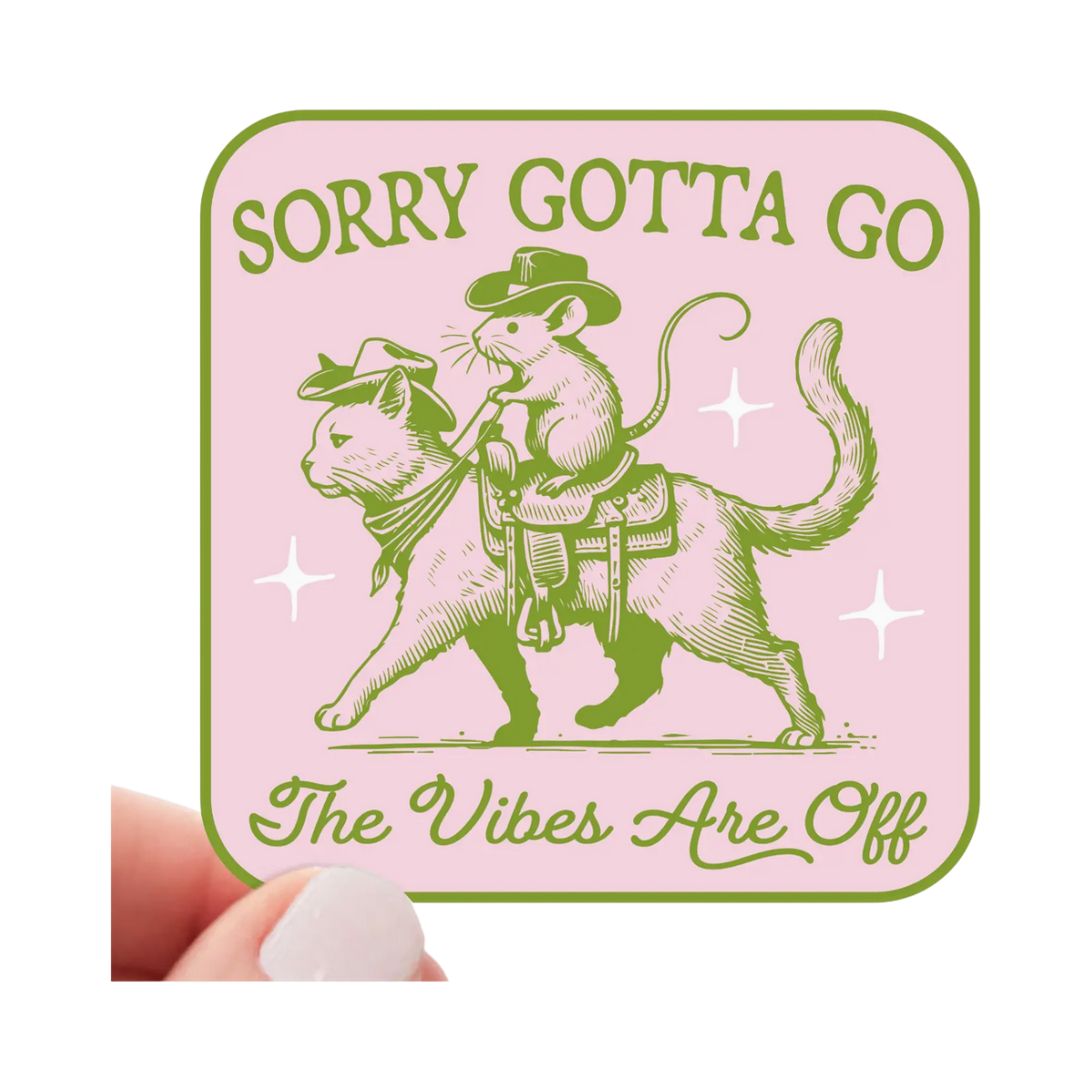 Sticker | Sorry Gotta Go The Vibes Are Off