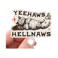 Sticker | Yeehaws and Hellnaws