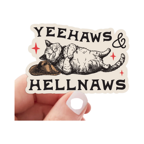 Sticker | Yeehaws and Hellnaws