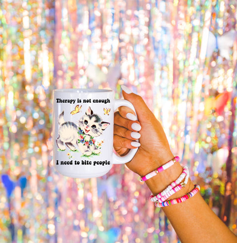 Therapy is Not Enough Cat Mug