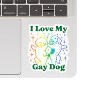 Juju and Moxie I Love My Gay Dog vinyl sticker showing close-up detail of colorful lettering and design.