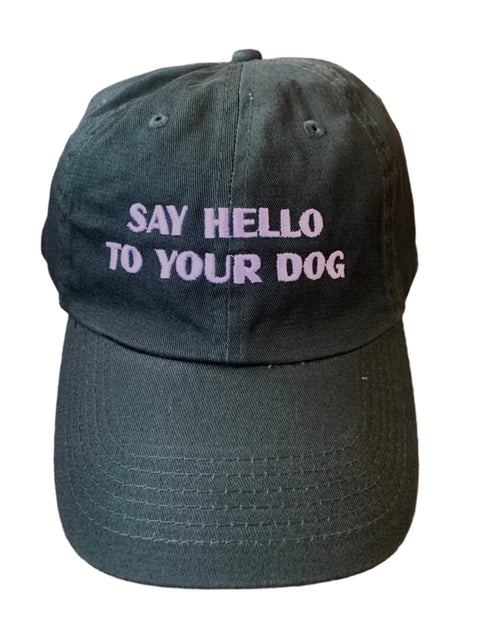 Say Hello To Your Dog Hat