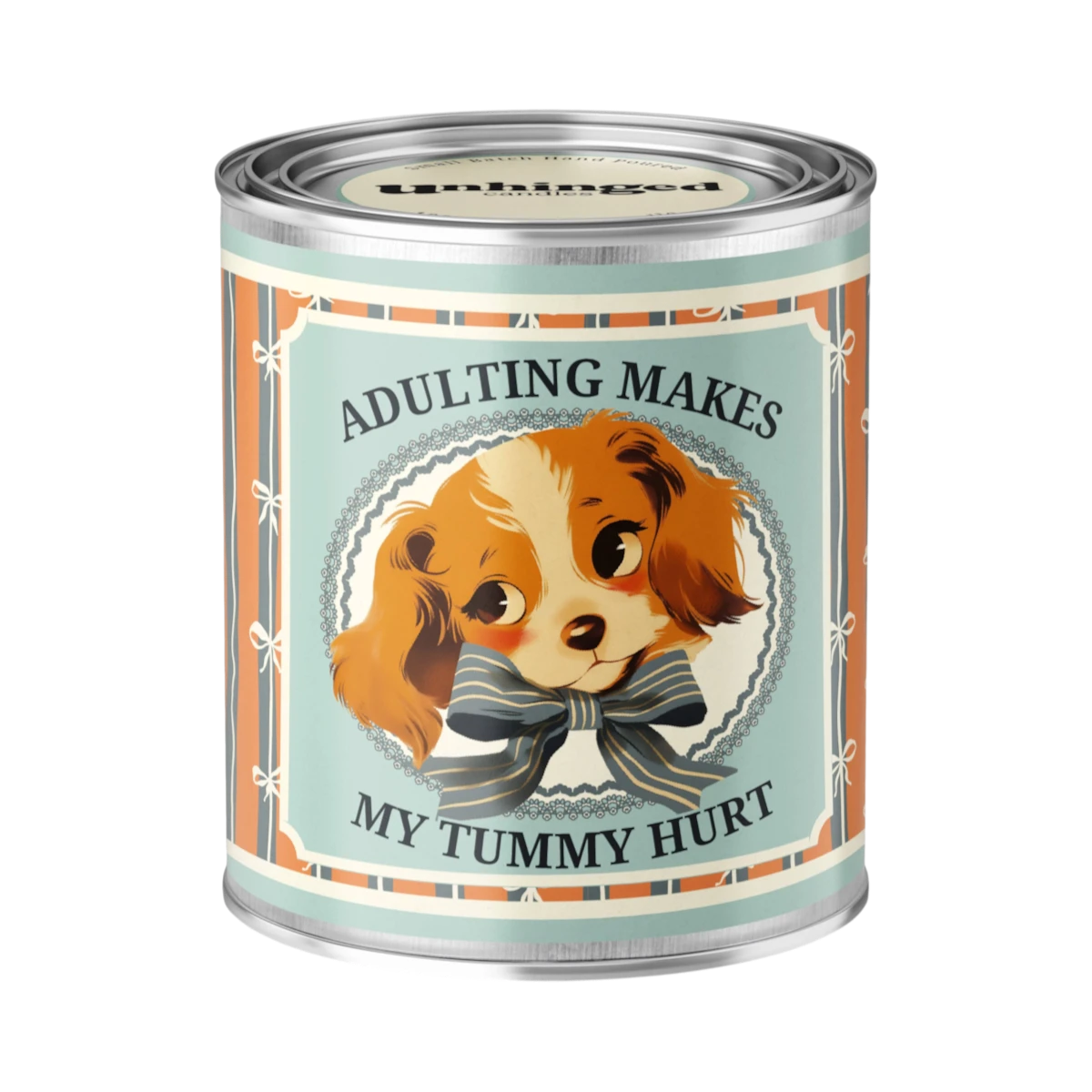 Unhinged Candles Adulting Makes My Tummy Hurt scented candle in a white jar with bold label text.