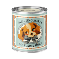 Unhinged Candles Adulting Makes My Tummy Hurt scented candle in a white jar with bold label text.