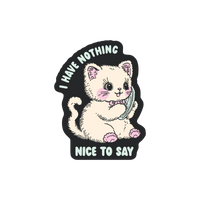 Sticker | Nothing Nice