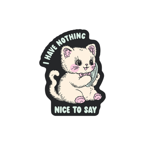 Sticker | Nothing Nice