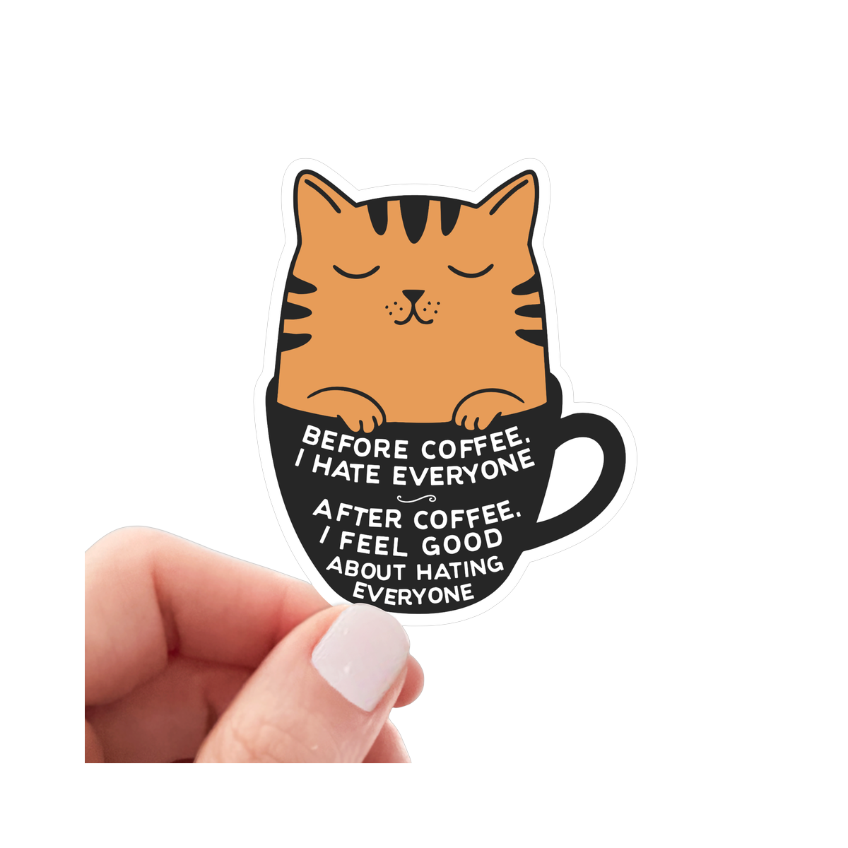 Sticker | Before Coffee I Hate Everyone