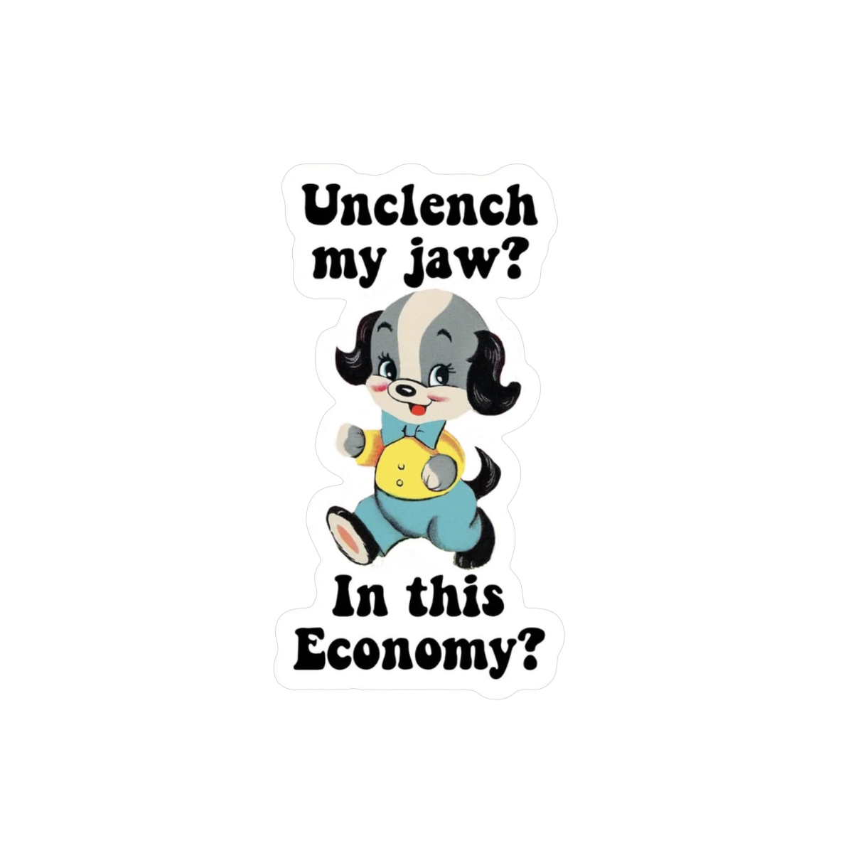 Sticker | Unclench My Jaw