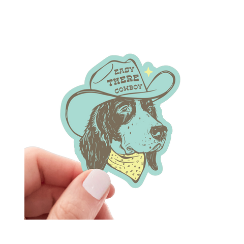 Sticker | Easy There Cowboy